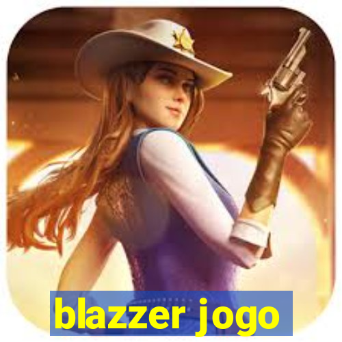 blazzer jogo